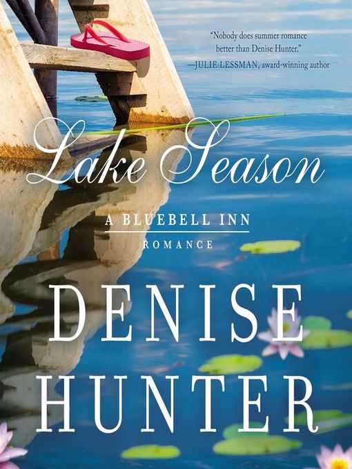 Title details for Lake Season by Denise Hunter - Available